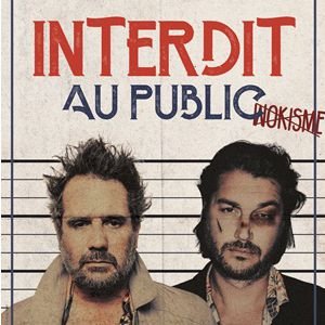 Chicandier et Mathou Cann Interdit au public