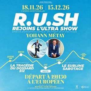 R.U.SH - Rejoins l'Ultra SHow de Yohann Metay