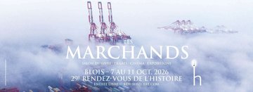 29° RENDEZ-VOUS DE L'HISTOIRE : LES MARCHANDS