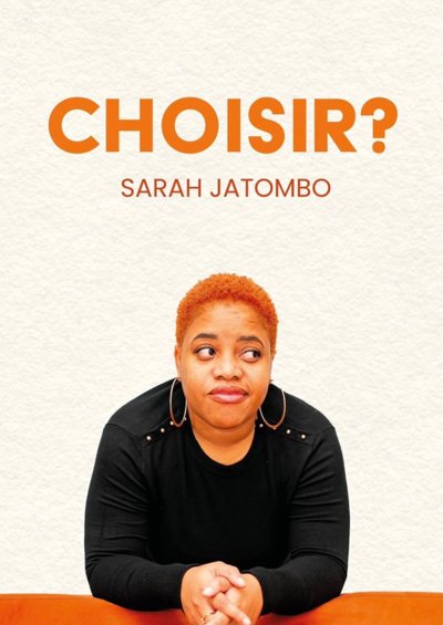 Sarah Jatombo dans Choisir