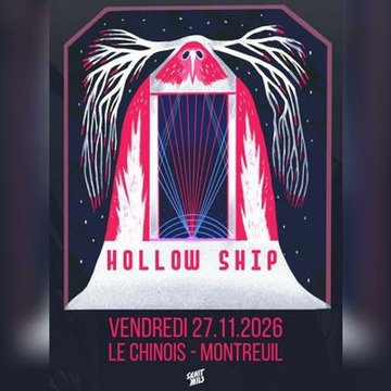 Hollow Ship @ Le Chinois, Montreuil