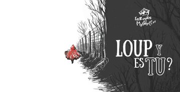 Loup y es-tu ?