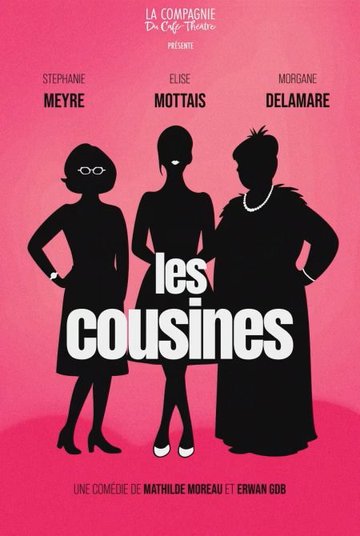 Comédie : Les Cousines
