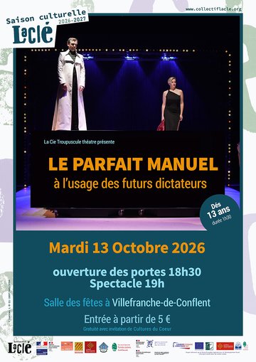 THÉÂTRE : LE PARFAIT MANUEL À L'USAGE DES FUTURS DICTATEURS