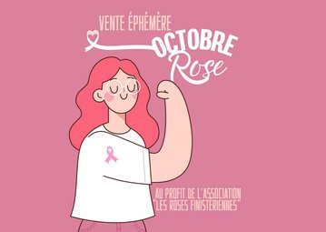 Vente éphémère « Octobre rose » au profit des Roses finistériennes