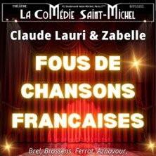 Fous de Chansons Françaises - La Comédie St-Michel - Petite Salle, Paris