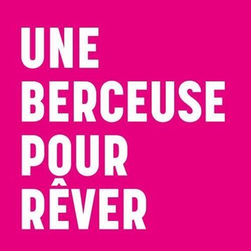 Une berceuse pour rêver