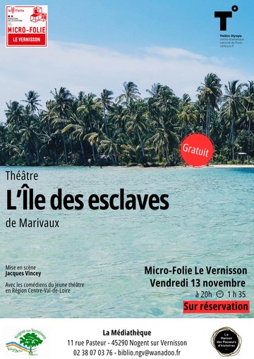 Diffusion de la pièce de théâtre "L'île aux esclaves" de Marivaux"