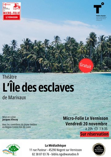 Diffusion de la pièce de théâtre "L'île aux esclaves" de Marivaux"