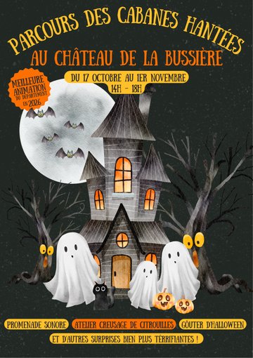 Halloween au Château de La Bussière : parcours des cabanes hantées