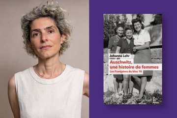 Johanna LEHR : Auschwitz, une histoire de femmes (Gallimard)