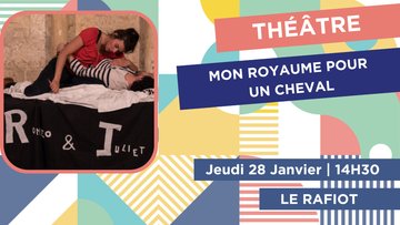 Théâtre "Mon royaume pour un cheval"