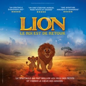 LION, LE ROI EST DE RETOUR
