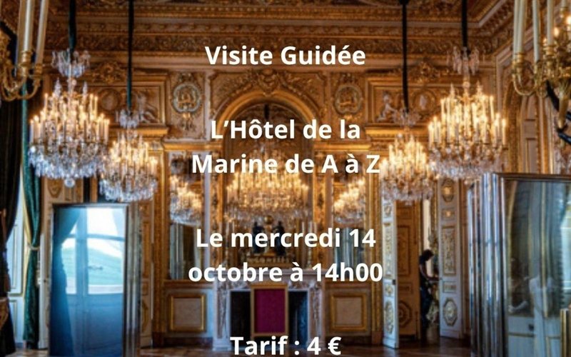 Visite de l'Hôtel de la Marine