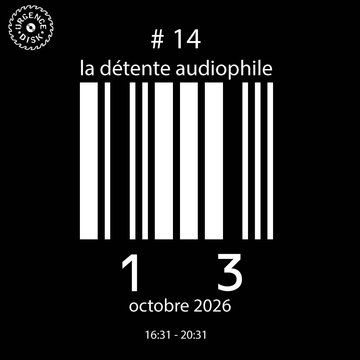 14 # La détente audiophile!