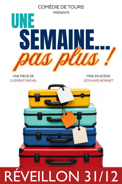 Une Semaine ... pas Plus !