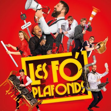 Les Fo'Plafonds - Tournée