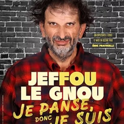 Jeffou le gnou dans Je panse donc je suis
