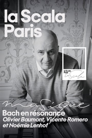 Olivier Baumont : Bach en résonance