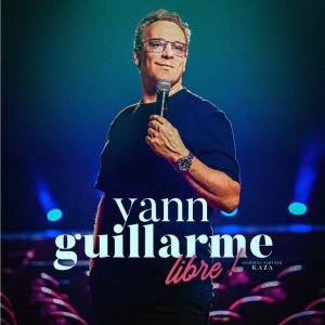 Yann Guillarme - Libre ! - Tournée