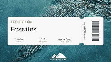 Projection de « Fossiles : Chroniques de la Terre » au festival Ciné au Palais