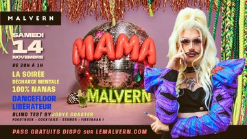 MAMA MALVERN - le danceflooor libérateur !