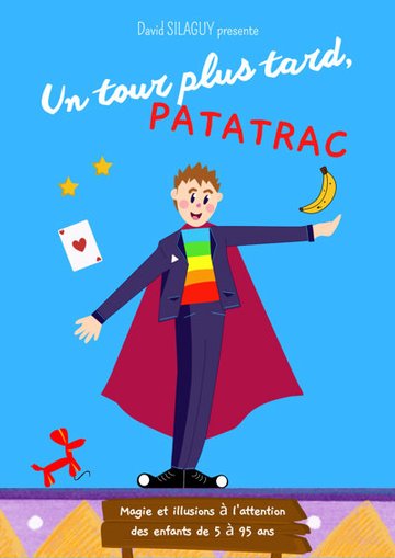 Un Tour plus tard, Patatrac