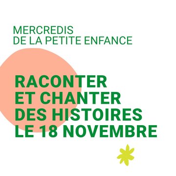 Mercredi de la petite enfance | Raconter et chanter des histoires