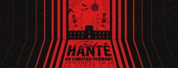 Murder Party & Bal hanté au Château Formont