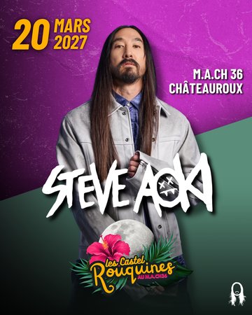 Les Castelrouquines avec Steve Aoki