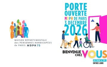 MDPH 75 - Porte ouverte MDPH de Paris - Bienvenue chez vous - 3 décembre 2026