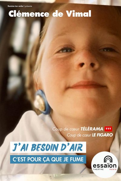J'ai besoin d'air, c'est pour ça que je fume
