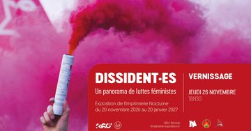 Vernissage · Exposition Dissident·es