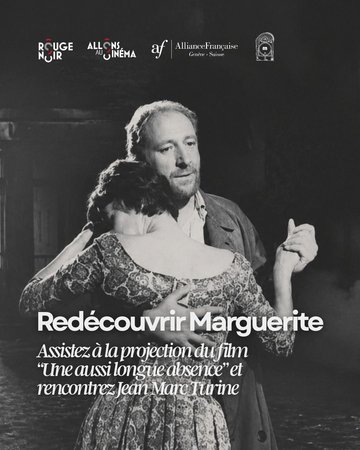 (Re)découvrez Marguerite Duras au cinéma : "Une aussi longue absence" en présence de Jean Marc Turine