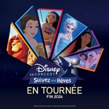 Disney en Concert - Suivez vos Rêves - Tournée