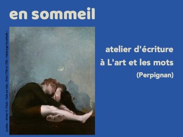 ATELIER D'ÉCRITURE "EN SOMMEIL"