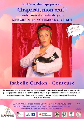 Chapristi, mon œuf ! - Conte musical dès 3 ans