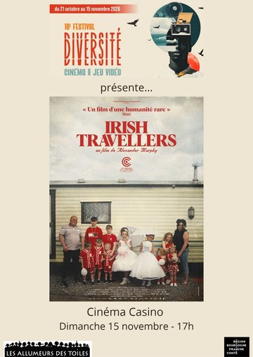 16e Festival Diversité - Cinéma & jeux vidéo - "Irish Travellers" - documentaire de Alexander Murphy