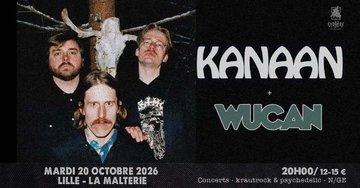 Cerbère Coryphée présente : Kanaan + Wucan