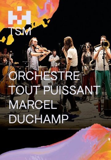 Orchestre Tout Puissant Marcel Duchamp