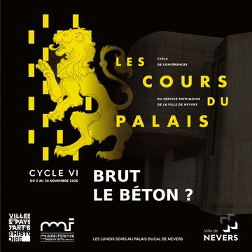 L'architecture brutaliste, éthique et esthétique de l'après-guerre - Les cours du Palais Cycle VI