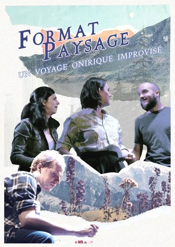 Format Paysage, un voyage inattendu