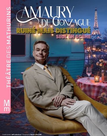 Amaury de Gonzague dans Ruiné mais distingué