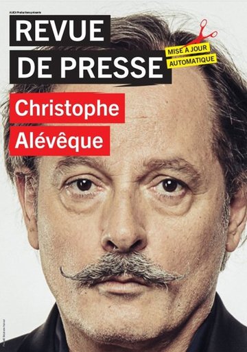 Revue de presse - Christophe Alévêque