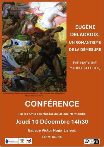 Eugène Delacroix, un romantisme de la démesure