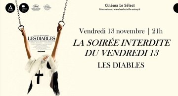 La séance interdite du vendredi 13 : LES DIABLES