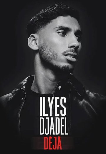 Ilyes Djadel dans Déjà
