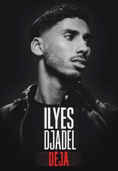 Ilyes Djadel dans Déjà