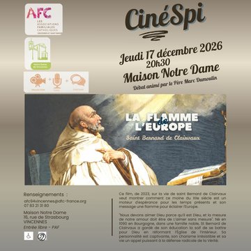Cinéspi à Vincennes : La flamme de l'Europe - St Bernard de Clairvaux