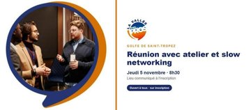 La Vallée des Pros · Réunion avec atelier et slow networking · Golfe de Saint-Tropez